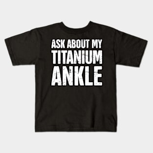 Cyborg Ankle | Joint Replacement Ankle Surgery Kids T-Shirt